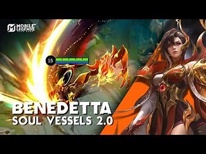 BENEDETTA SOUL VESSELS 2.0 SKIN GAMEPLAY - FULL REVIEW - Mobile Legends: Bang Bang