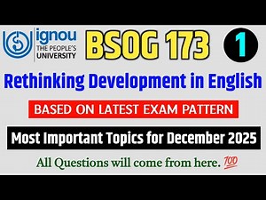 BSOG 173 | Rethinking Development | BSOG 173 Important Questions December 2025 | BSOG 173 Paper 2025