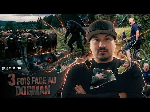 3 FOIS FACE AU DOGMAN / MARNE 51 (EPISODE 90)