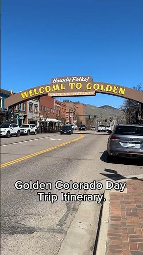 Golden Colorado Day Trip Itinerary