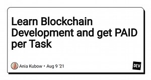 Learn Blockchain Development and get PAID per Task