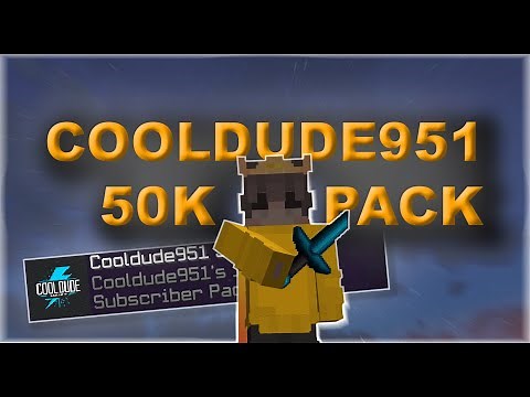 COOLDUDE951 50k PACK DOWNLOAD +ASMR BEDWARS