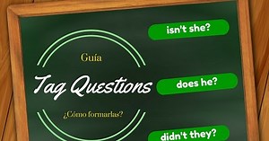 Guía para formar "Tag Questions" en inglés y varios ejemplos [1]