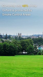 We are consulting on proposals to expand Oxford's Smoke Control Area. 🏠 Smoke Control Areas aim to reduce the smoke that can be released from domestic and commercial chimneys, helping to reduce the amount of air pollution in the air. Oxford currently has 23 Smoke Control Areas, which cover about 48% of the city. We are proposing to replace the patchwork of current Smoke Control Areas and introduce a single Smoke Control Area that covers the whole city. Within a smoke control area, you will stil