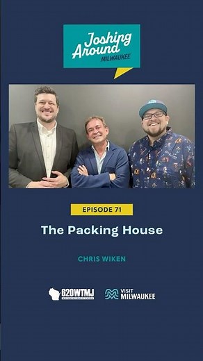 The Packing House - Joshing Around Milwaukee (Episode 71)