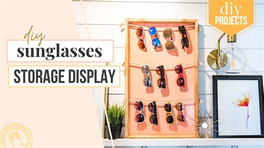DIY sunglass storage that looks professional and organized