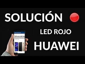 Solución LED Rojo: Huawei Enciende Solo