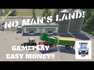 MAKING BANK!! - No Man's Land Gameplay Episode 4 - Farming Simulator 19