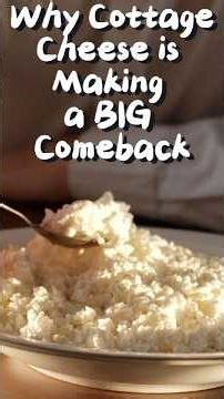 Why Cottage Cheese is Making a BIG Comeback