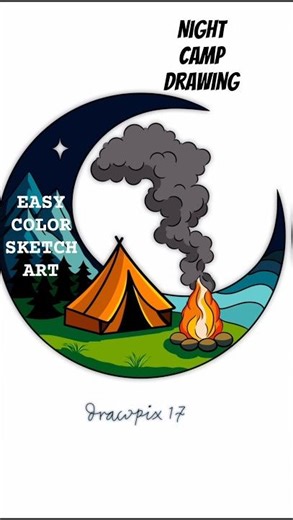 COZY CAMP VIBE 🏕️ | SIMPLE DRAWING | DRAWPIX17 #art #camping #night