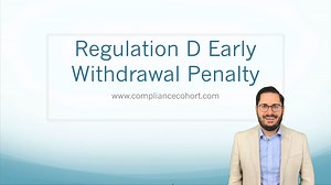 Regulation D Early Withdrawal Penalty — Compliance Cohort