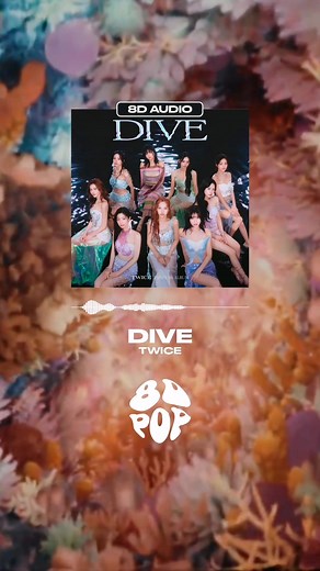 DIVE - TWICE [8D AUDIO] 🎧USE HEADPHONES🎧