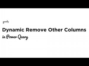 Dynamic Remove Other Columns in Power Query