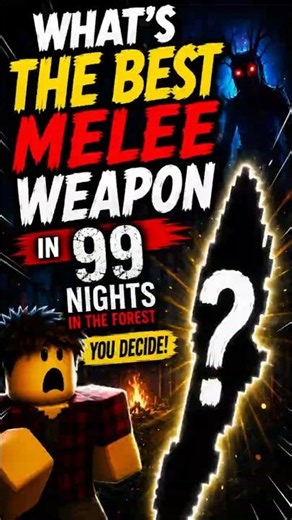 Which Melee Weapon Would You Trust to Survive 99 Nights in the Forest?