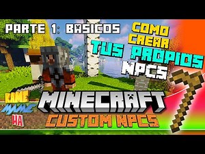 Parte 1: Basicos - Como Crear NPCs en Minecraft-Tutorial Custom npcs Forge 1.16.5 Castellano Español