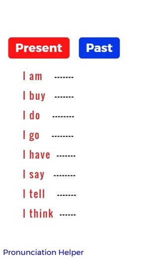 Present - Past Tense