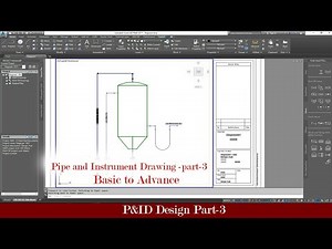 Basic to Advance- Pipe and instrument (P&id) design using AutoCAD p&id