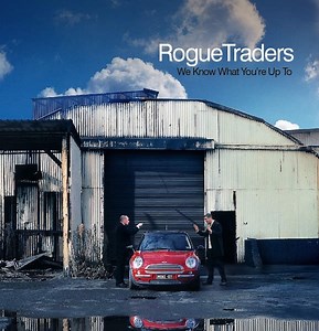 RogueTraders - We Know What You're Up To