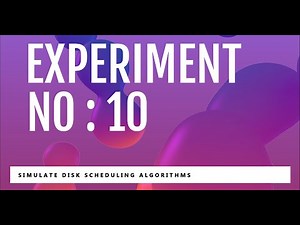 Experiment No: 10 | Simulate Disk Scheduling Algorithms