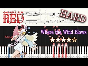 ONE PIECE FILM RED - Where the Wind Blows - Hard Piano Tutorial + Sheets