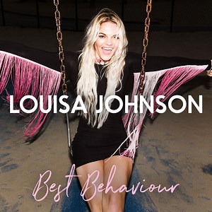 Louisa Johnson - Best Behaviour - Music Video