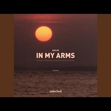 in my arms