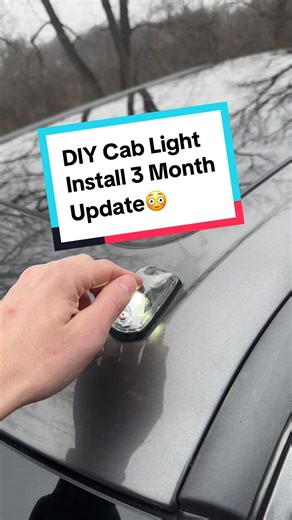 DIY Cab Light Install 3 Month Update
