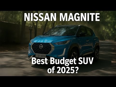Nissan Magnite Review: Best Budget SUV of 2025?