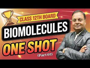 Biomolecules FULL CHAPTER | ONE SHOT | Class 12th Organic Chemistry | PART 2| Dr A K SINGH | PATNA