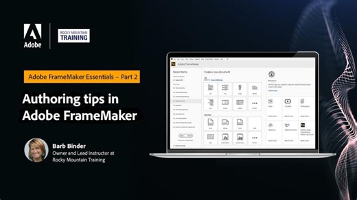 Adobe FrameMaker Essentials – Part 2 – Authoring Tips – With Barb Binder | Steven Gray