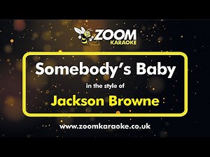 Jackson Browne - Somebody's Baby (Karaoke Version) with Lyrics On Screen