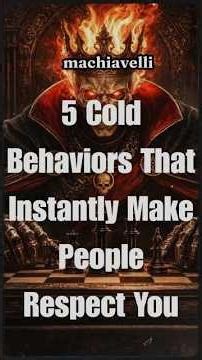 5 Cold Behaviors That Instantly Make People Respect You #machiavelli #philosophy #stoicism