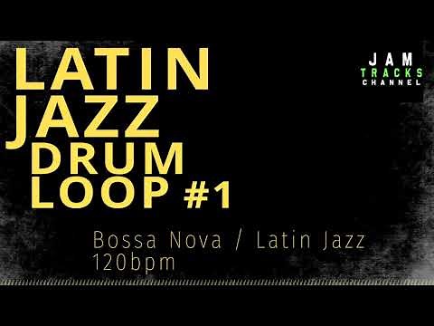 Latin Jazz / Bossa Nova Drum Loop - JamTracksChannel -