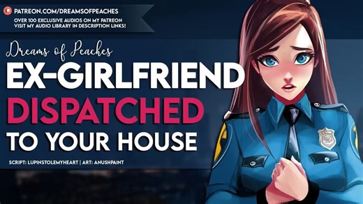 On Duty [F4A] [TW: 家暴] [Worried] [Very protective] 前女友是女警