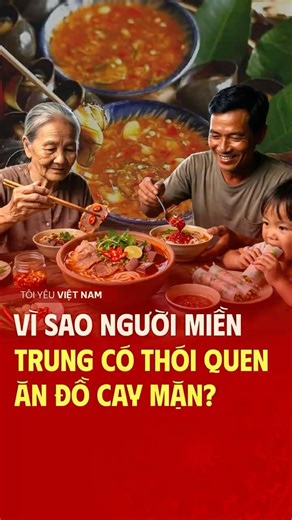 Central Vietnam: Why do people eat spicy and salty food so much?