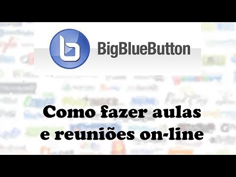 BigBlueButton - Como fazer aulas e reuniões on-line