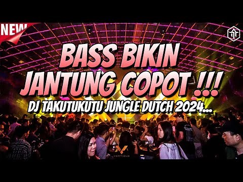 BASS BIKIN JANTUNG COPOT !!! DJ JUNGLE DUTCH FULL BASS BETON TERBARU 2024