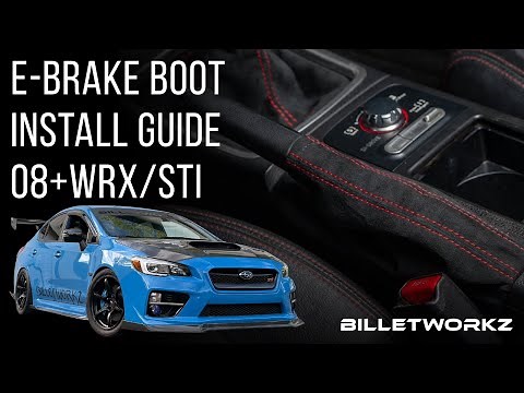 08+ Subaru WRX/STI E-Brake Boot Installation Guide - Billetworkz
