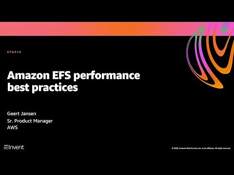 AWS re:Invent 2020: Amazon EFS performance best practices