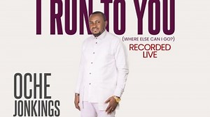 MP3 DOWNLOAD: Oche Jonkings - I Run To You [  Lyrics] | CeeNaija