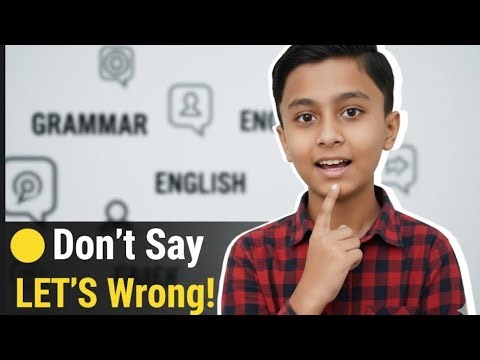 "Don't Say 'Let's' Wrong! Learn the Right Way to Use It in English"