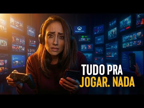 VOCÊ TEM JOGOS DEMAIS… E POR ISSO NÃO JOGA NENHUM!