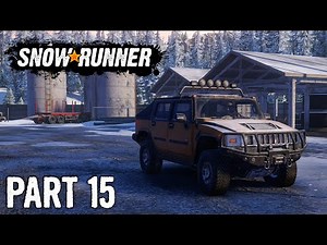 SnowRunner | Walkthrough Gameplay | Part 15 | Alaska & Hummer H2 | Xbox One