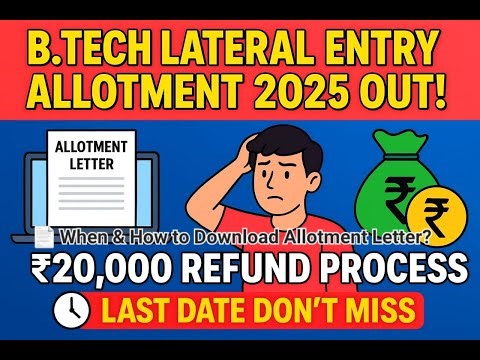 UPTECH B.Tech Lateral Allotment Letter 2025 Out | Check Time, Download & Refund Process Explained"