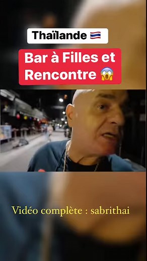 Thaïlande 🇹🇭 Bar à filles et rencontres 😮 | Sabri Thai
