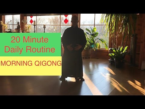 20 Minute Morning Qigong Daily Routine