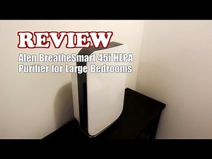 Alen BreatheSmart 45i HEPA Air Purifier with Pure Filter Review - 2025