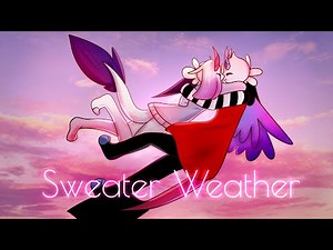 Sweater weather // Meme Animation
