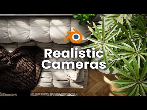 4 Steps to Master Photorealistic Cameras in Blender