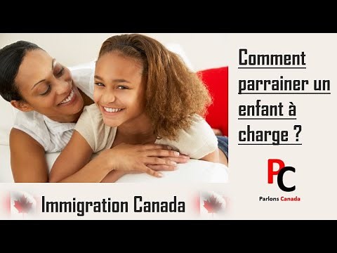 Immigration Canada: How to sponsor a dependent child